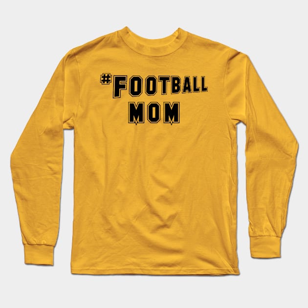 #Football Mom Long Sleeve T-Shirt by PeppermintClover